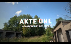 Akte One - abandoned place 2023 Akte One - abandoned place 2023